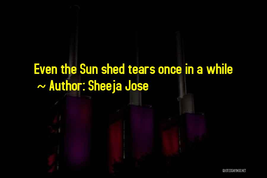 Books By Indian Writers Quotes By Sheeja Jose