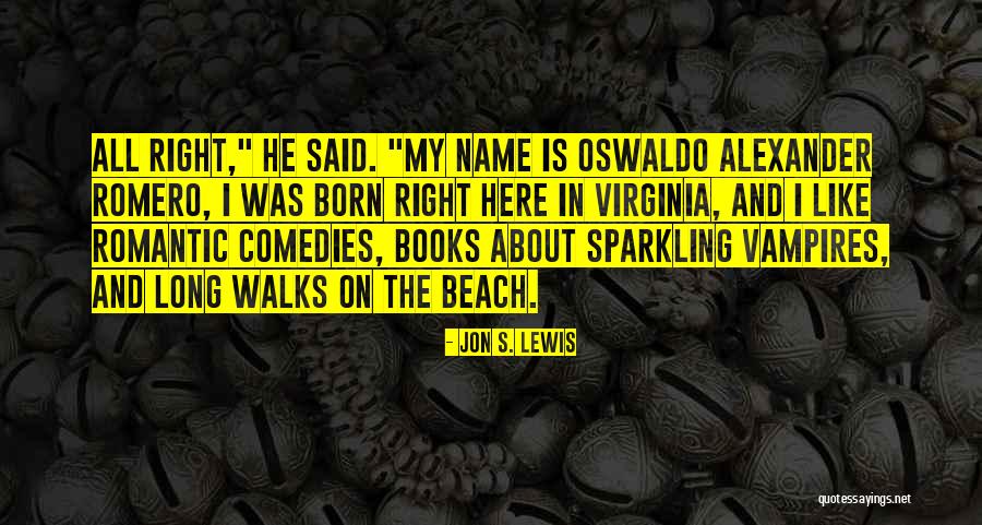 Books By The Beach Quotes By Jon S. Lewis Books By The Beach Quotes By Jon S. Lewis