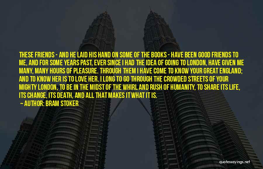 Books Change Your Life Quotes By Bram Stoker