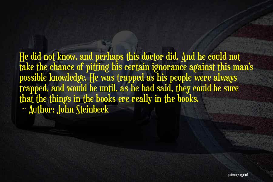 Books Doctor Who Quotes By John Steinbeck