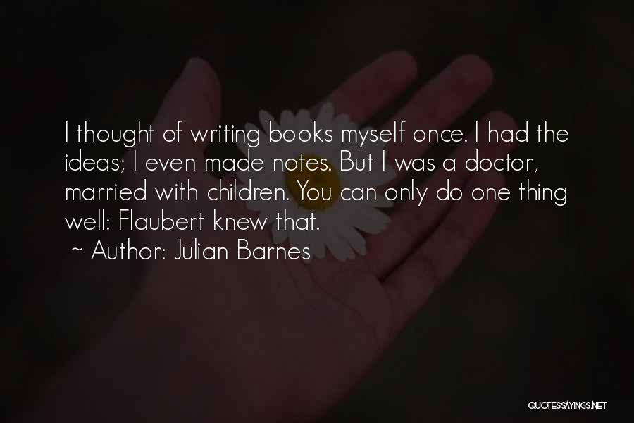 Books Doctor Who Quotes By Julian Barnes