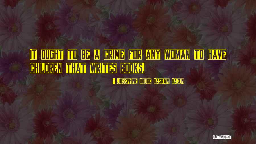 Books For Children Quotes By Josephine Dodge Daskam Bacon Books For Children Quotes By Josephine Dodge Daskam Bacon