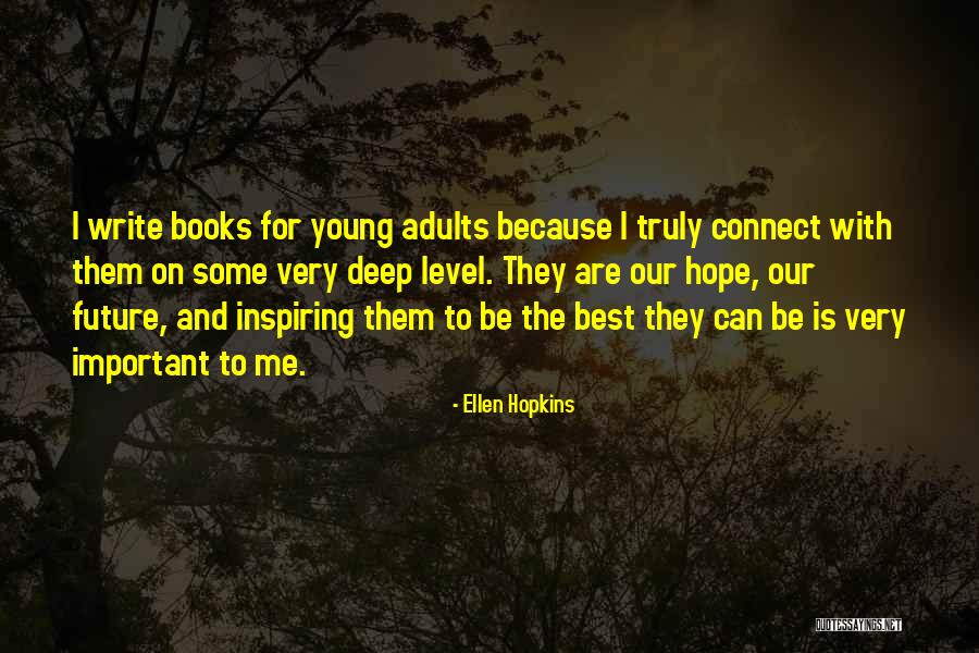Books For Young Adults Quotes By Ellen Hopkins Books For Young Adults Quotes By Ellen Hopkins