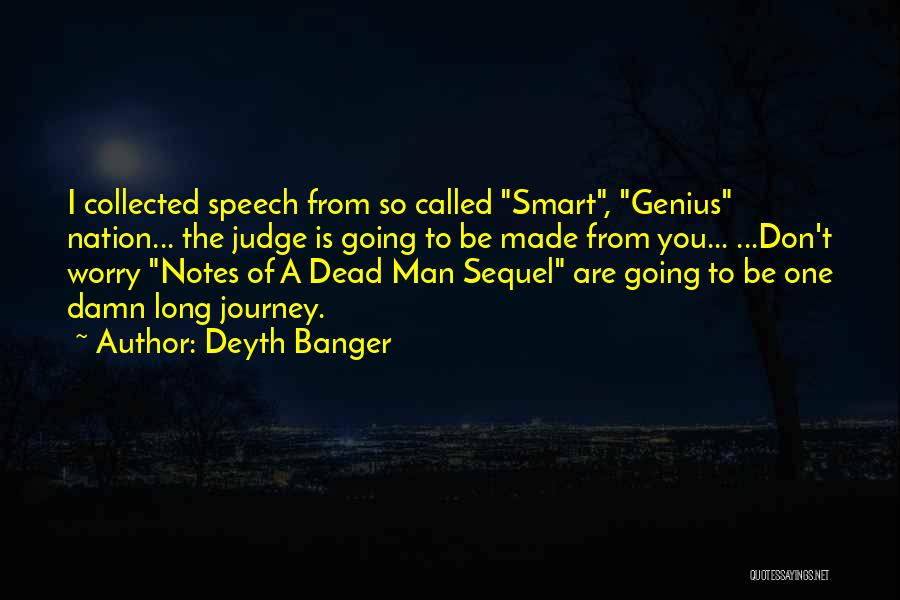 Books From Books Quotes By Deyth Banger