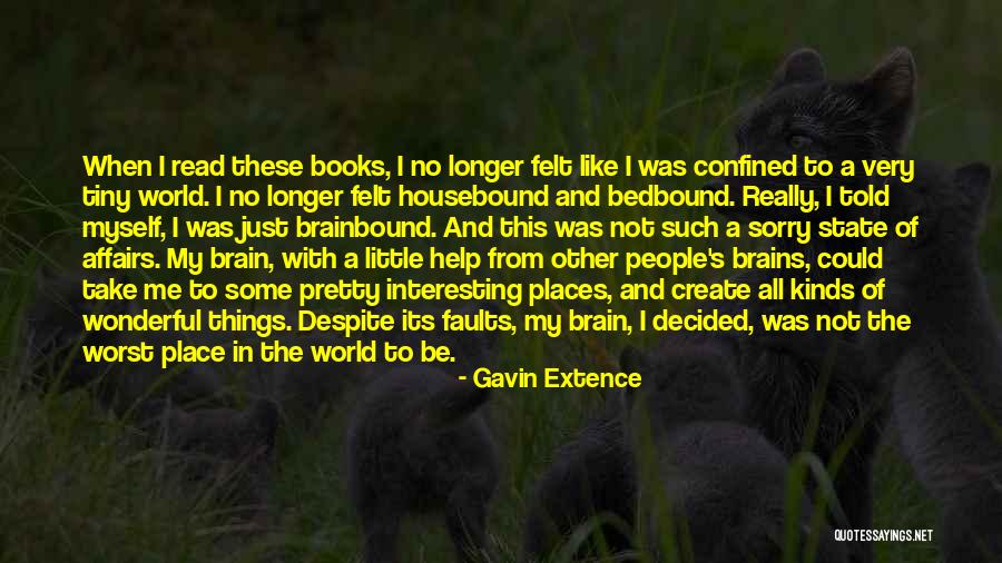 Books From Books Quotes By Gavin Extence