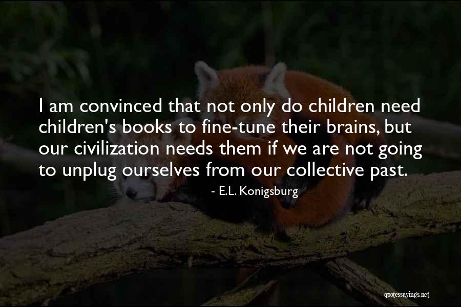 Books From Children's Books Quotes By E.L. Konigsburg