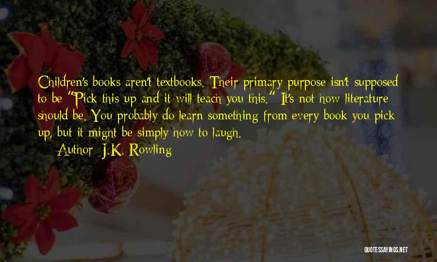 Books From Children's Books Quotes By J.K. Rowling