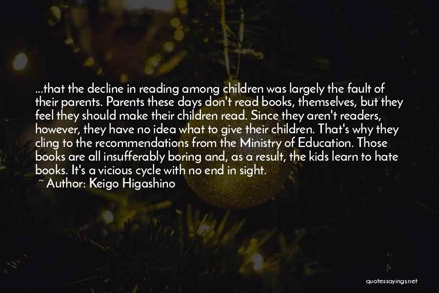 Books From Children's Books Quotes By Keigo Higashino