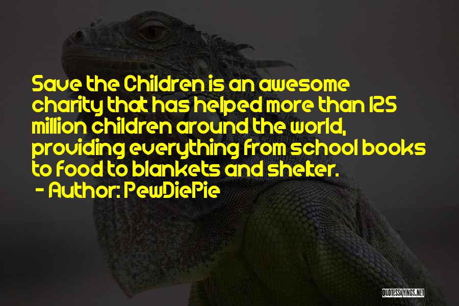 Books From Children's Books Quotes By PewDiePie