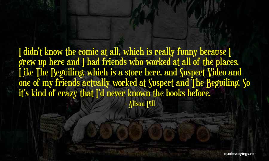 Books Funny Quotes By Alison Pill Books Funny Quotes By Alison Pill