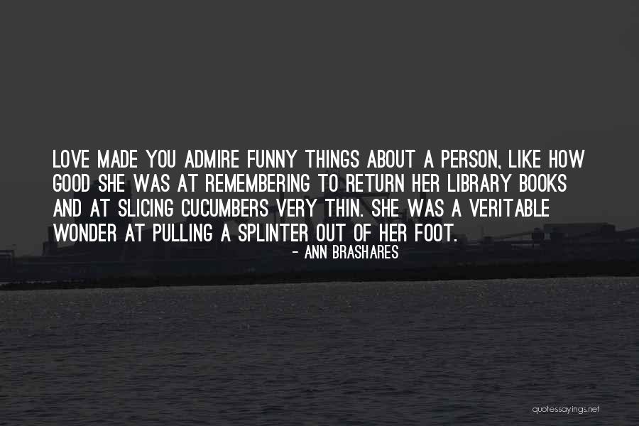 Books Funny Quotes By Ann Brashares Books Funny Quotes By Ann Brashares