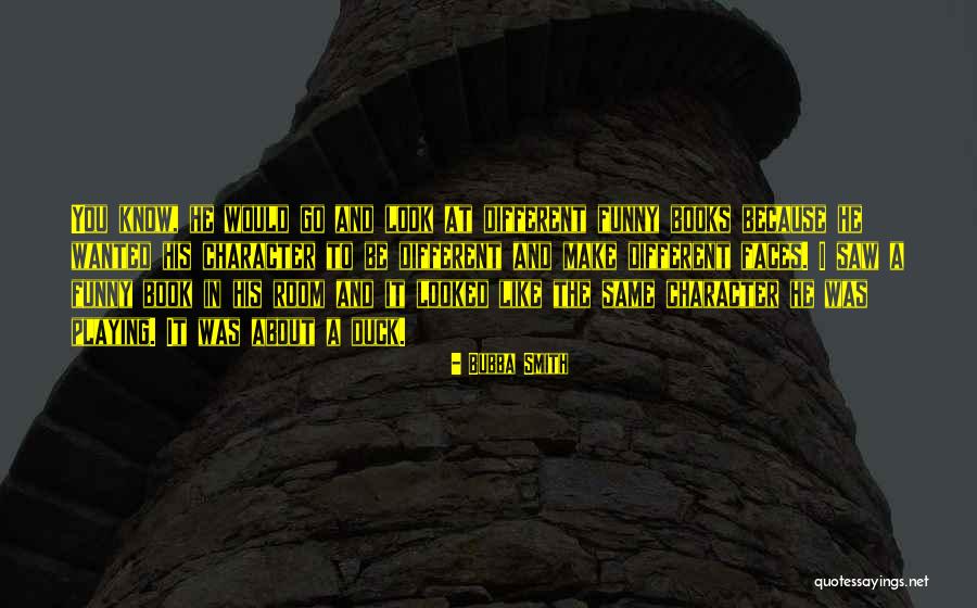 Books Funny Quotes By Bubba Smith Books Funny Quotes By Bubba Smith