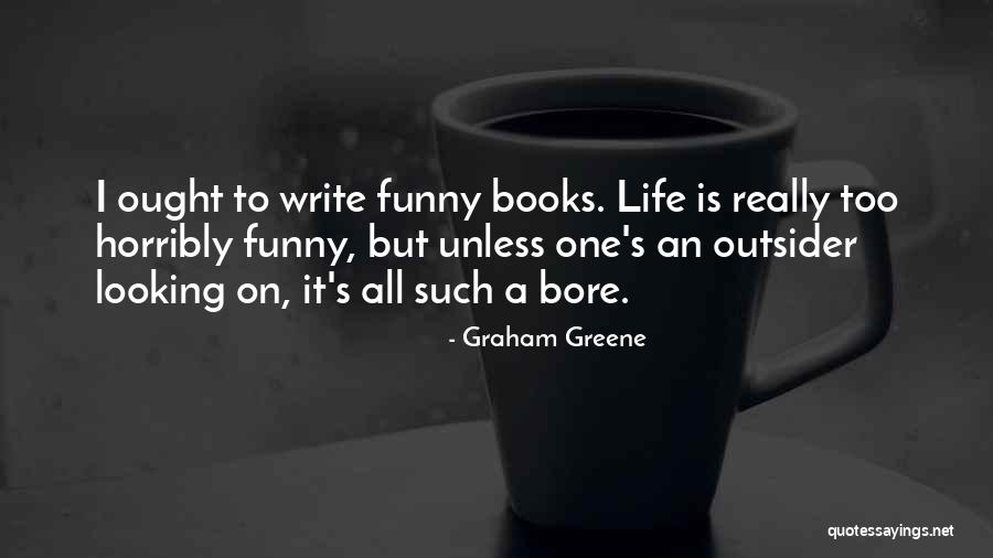 Books Funny Quotes By Graham Greene Books Funny Quotes By Graham Greene