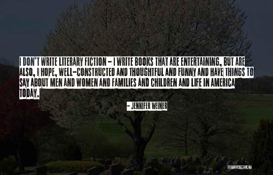 Books Funny Quotes By Jennifer Weiner Books Funny Quotes By Jennifer Weiner
