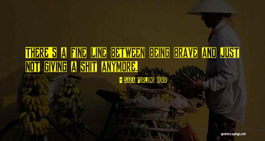 Books Goodreads Quotes By Sara Furlong Burr