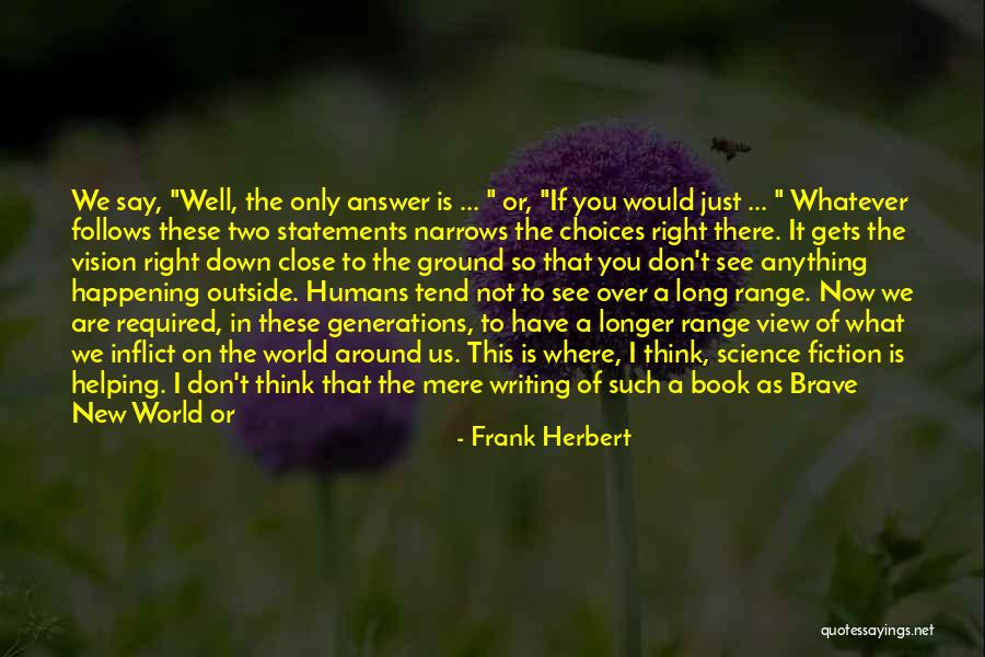 Books In Brave New World Quotes By Frank Herbert