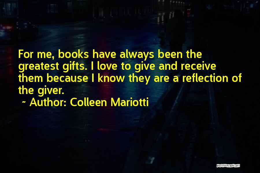 Books In The Giver Quotes By Colleen Mariotti