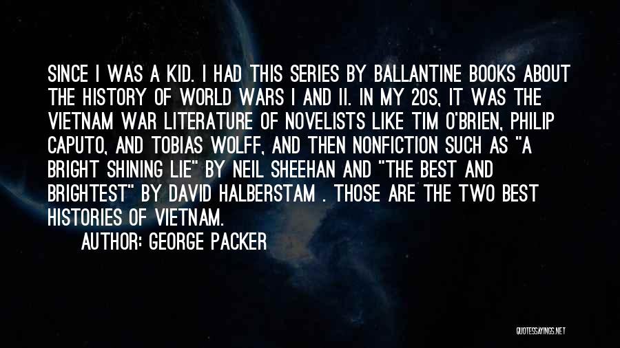 Books In The World Quotes By George Packer