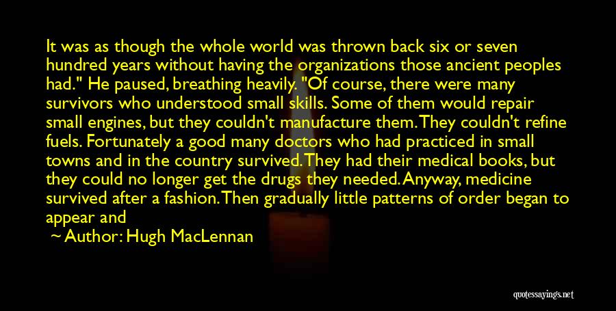 Books In The World Quotes By Hugh MacLennan