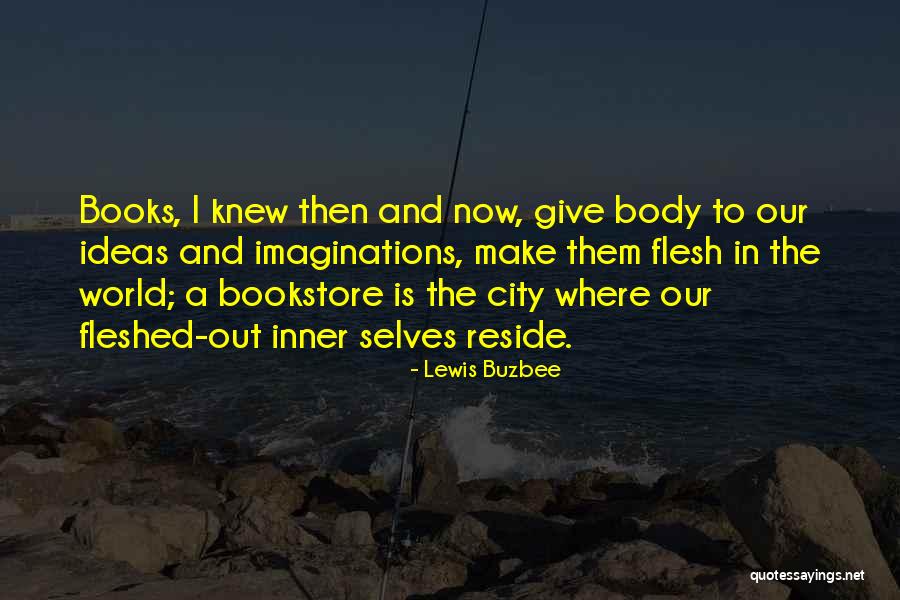 Books In The World Quotes By Lewis Buzbee Books In The World Quotes By Lewis Buzbee
