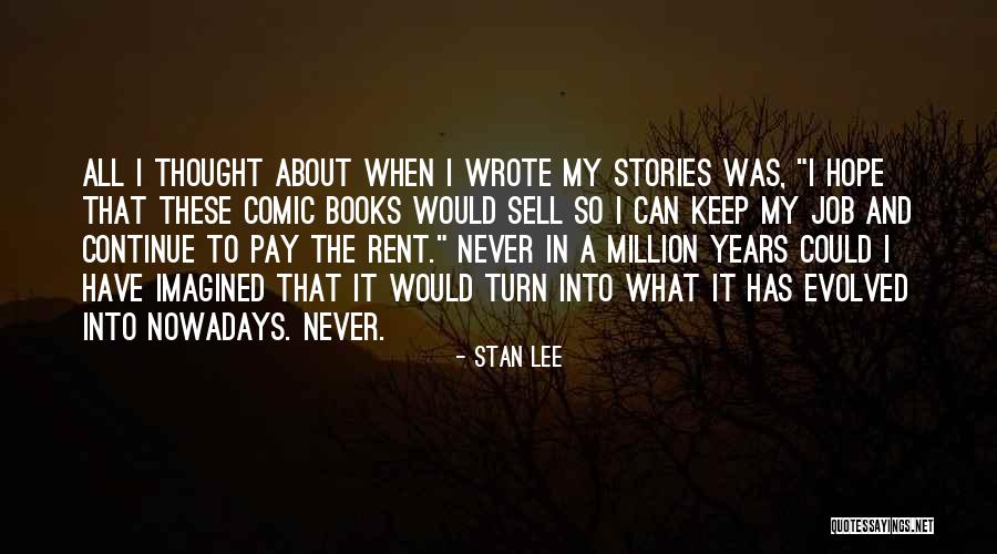 Books Into Quotes By Stan Lee Books Into Quotes By Stan Lee