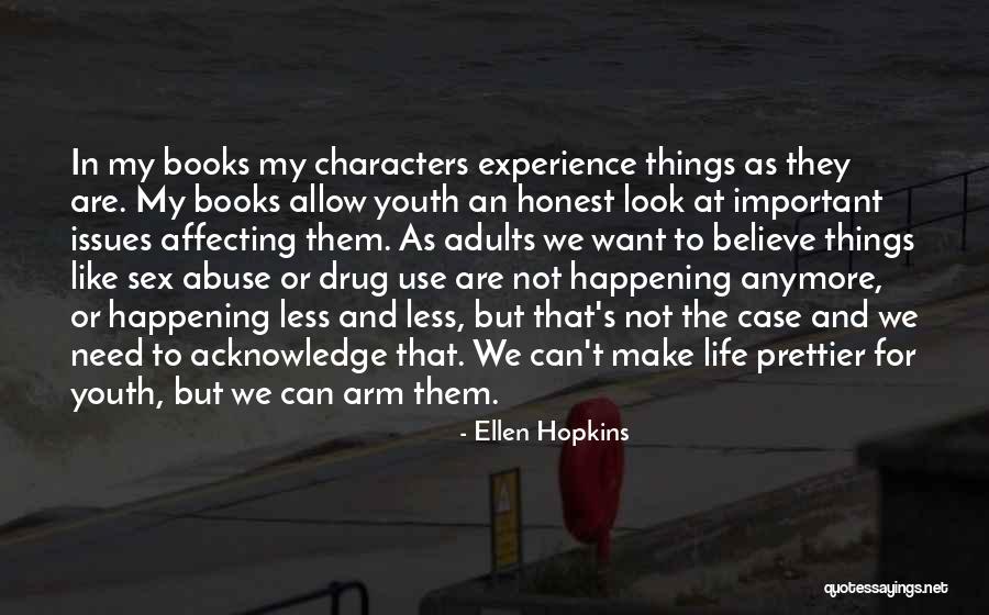 Books Issues Quotes By Ellen Hopkins Books Issues Quotes By Ellen Hopkins