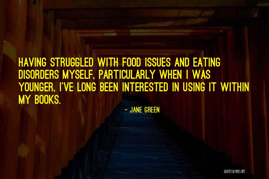 Books Issues Quotes By Jane Green Books Issues Quotes By Jane Green