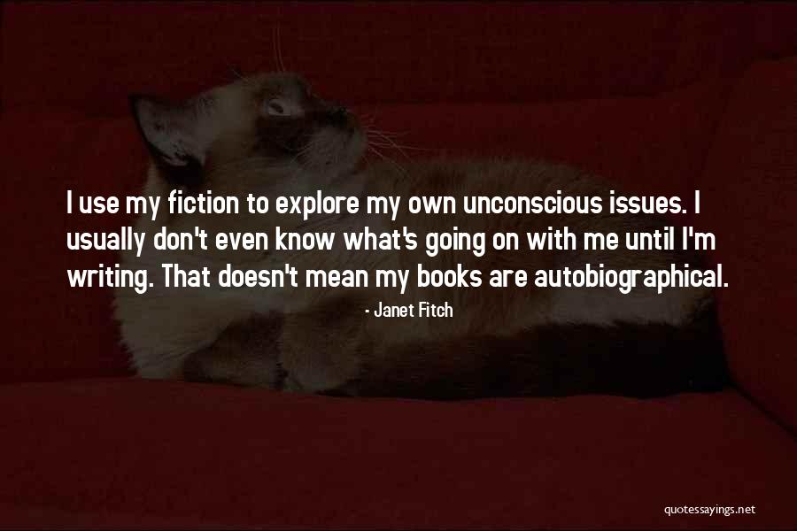 Books Issues Quotes By Janet Fitch Books Issues Quotes By Janet Fitch