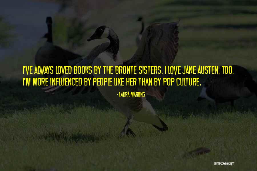 Books Jane Austen Quotes By Laura Marling Books Jane Austen Quotes By Laura Marling