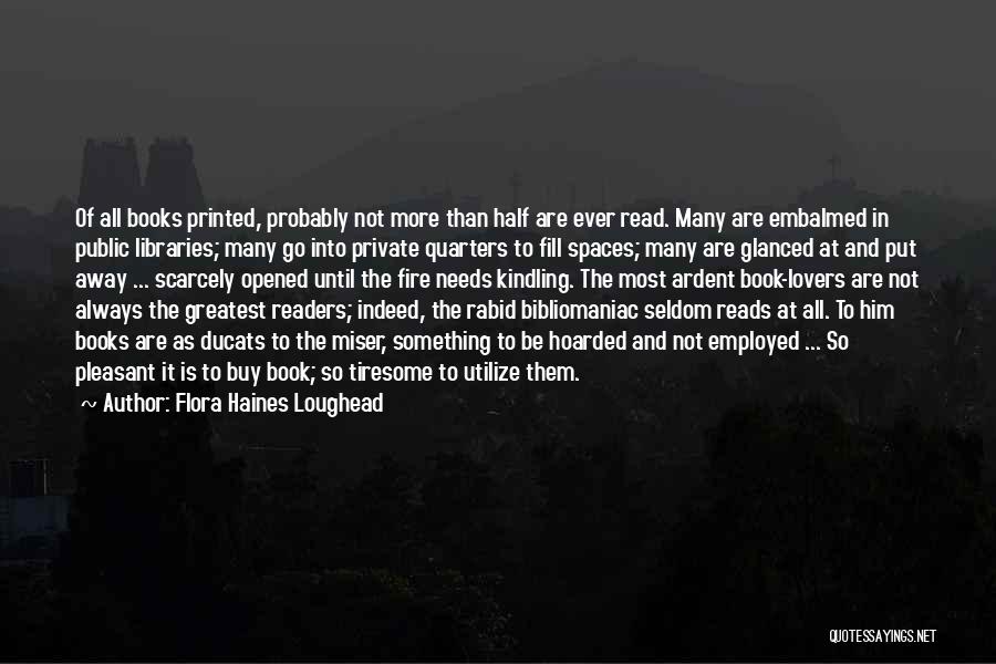 Books Lovers Quotes By Flora Haines Loughead