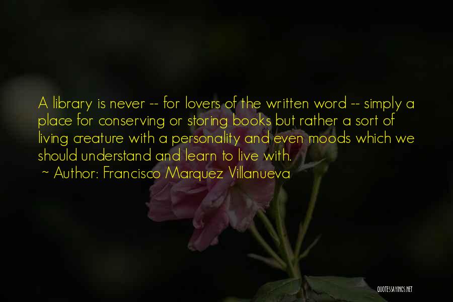 Books Lovers Quotes By Francisco Marquez Villanueva