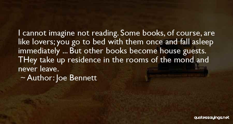 Books Lovers Quotes By Joe Bennett