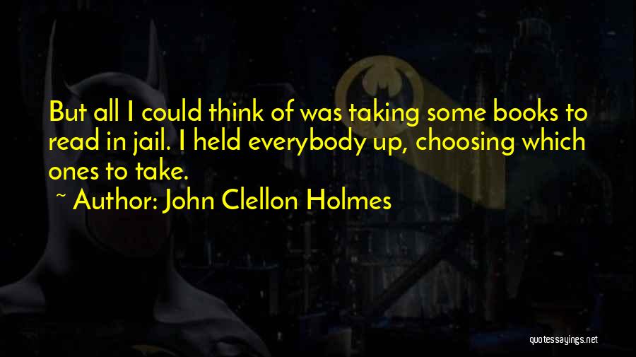 Books Lovers Quotes By John Clellon Holmes