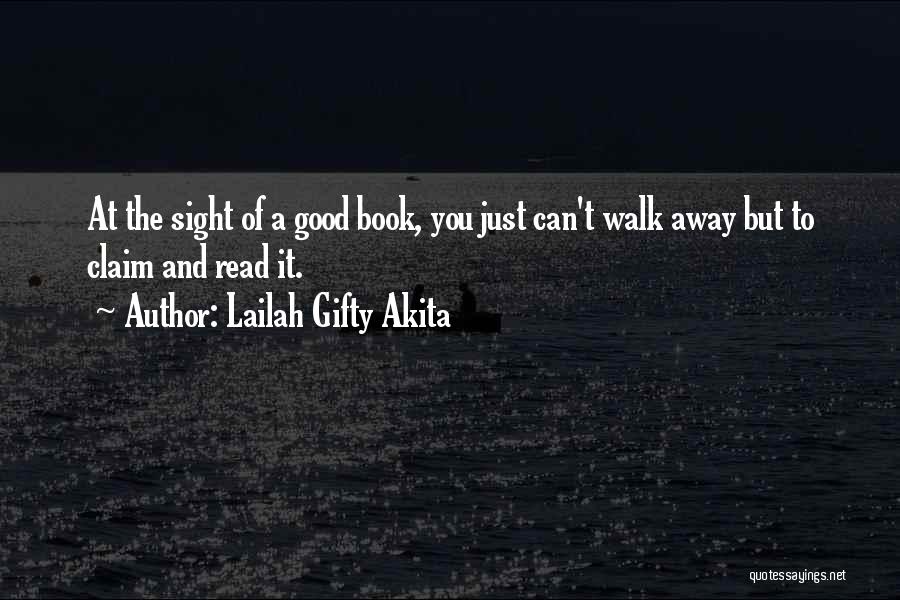 Books Lovers Quotes By Lailah Gifty Akita