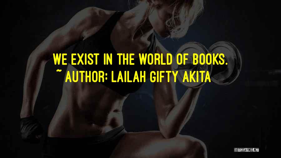 Books Lovers Quotes By Lailah Gifty Akita