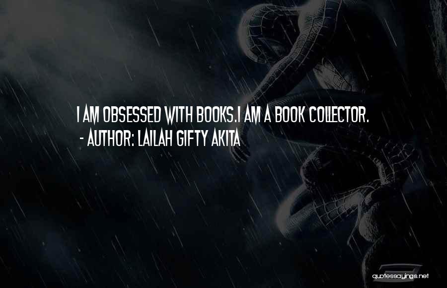 Books Lovers Quotes By Lailah Gifty Akita