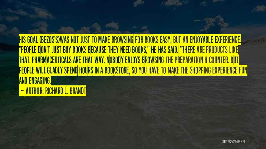 Books Lovers Quotes By Richard L. Brandt
