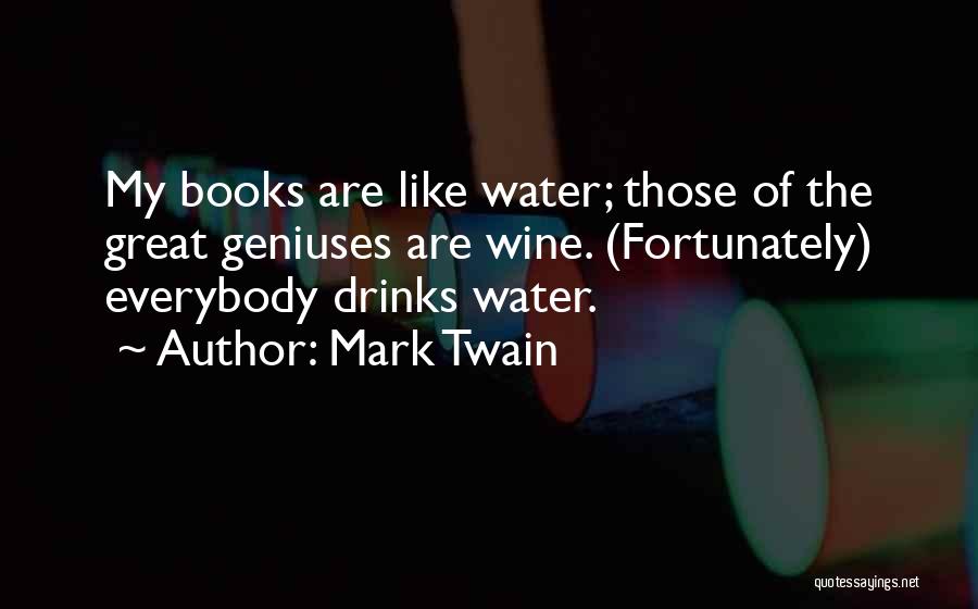 Books Mark Twain Quotes By Mark Twain