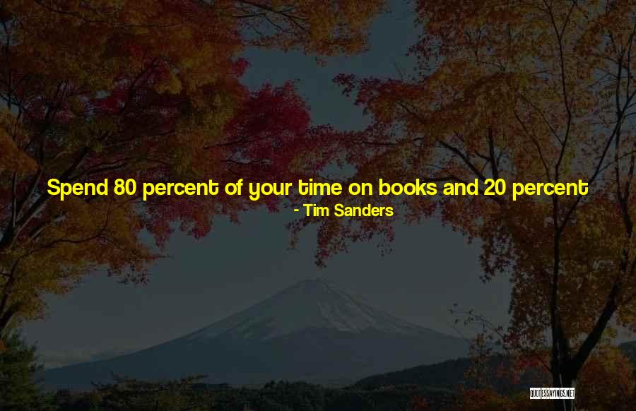 Books Newspapers Quotes By Tim Sanders Books Newspapers Quotes By Tim Sanders