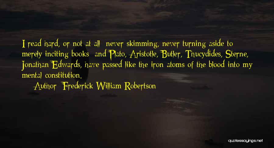 Books Of Blood Quotes By Frederick William Robertson