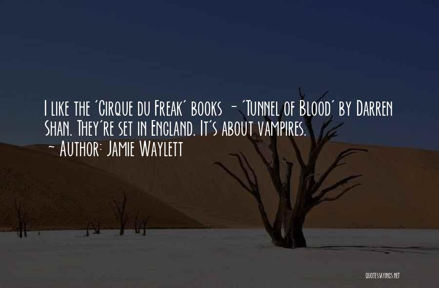 Books Of Blood Quotes By Jamie Waylett