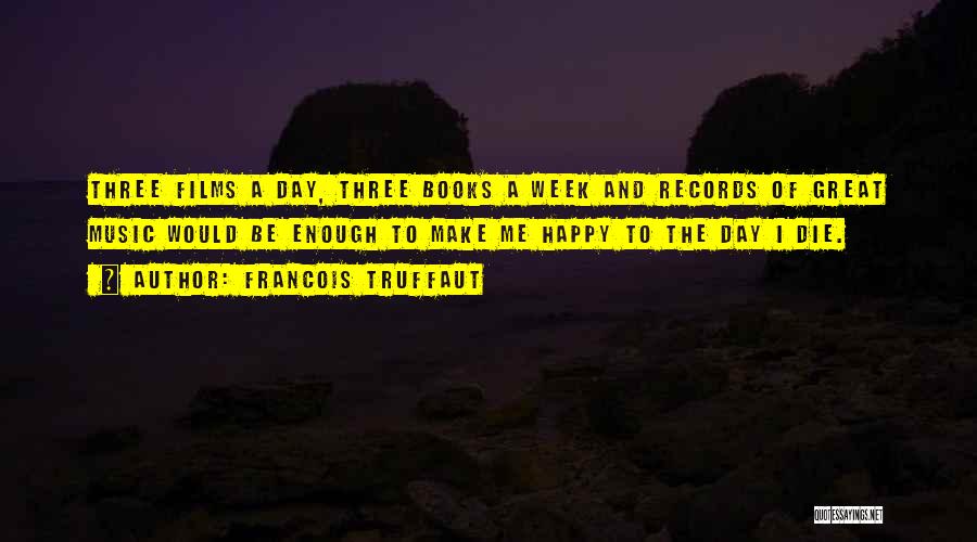 Books Of Great Quotes By Francois Truffaut