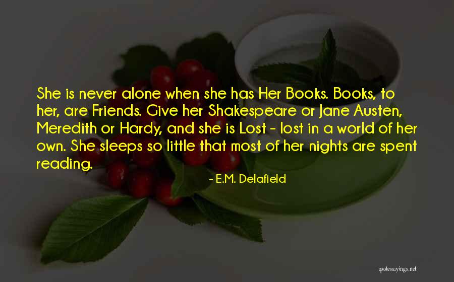 Books Of Shakespeare Quotes By E.M. Delafield Books Of Shakespeare Quotes By E.M. Delafield