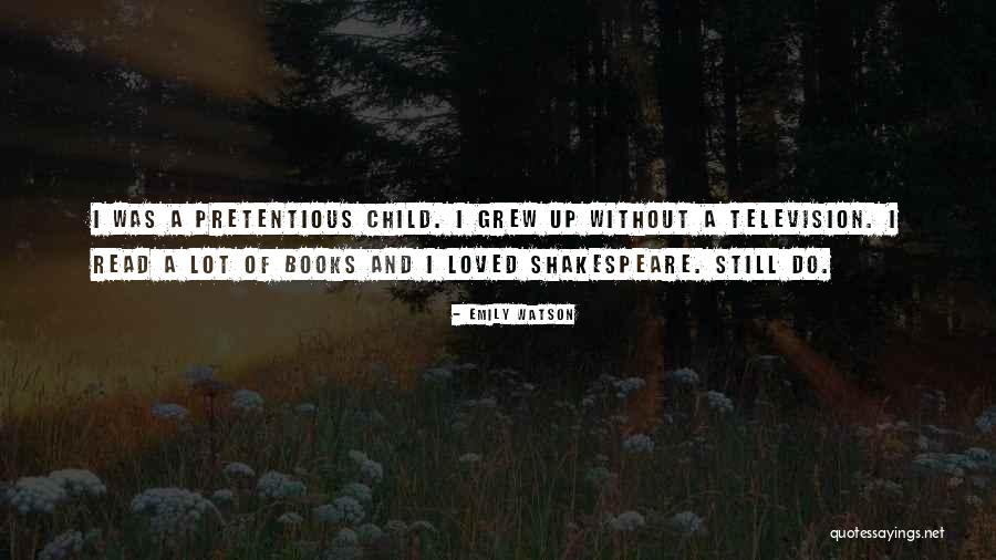 Books Of Shakespeare Quotes By Emily Watson Books Of Shakespeare Quotes By Emily Watson