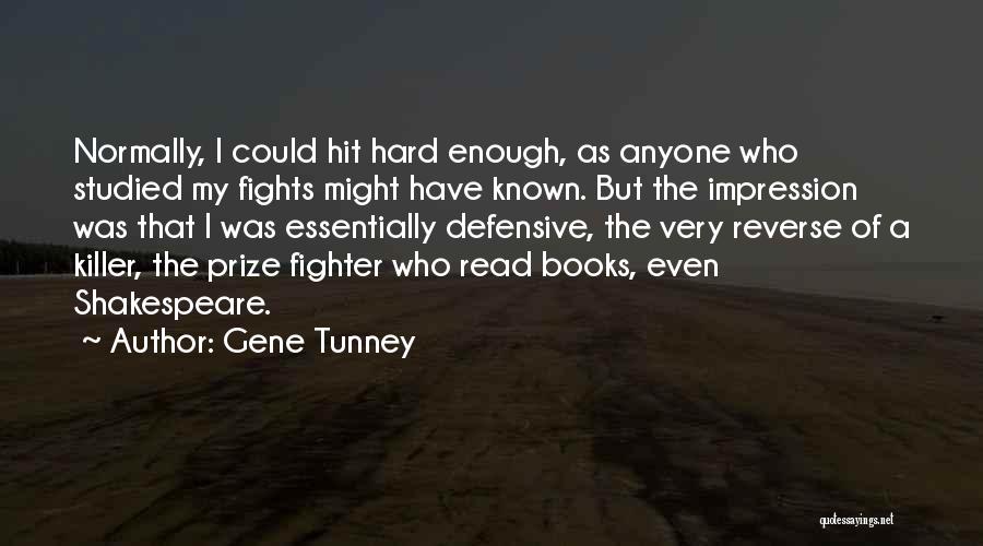 Books Of Shakespeare Quotes By Gene Tunney