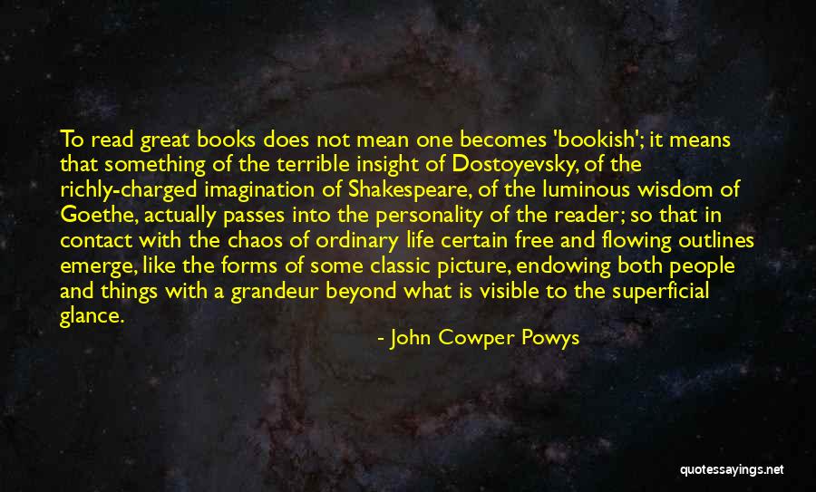Books Of Shakespeare Quotes By John Cowper Powys Books Of Shakespeare Quotes By John Cowper Powys