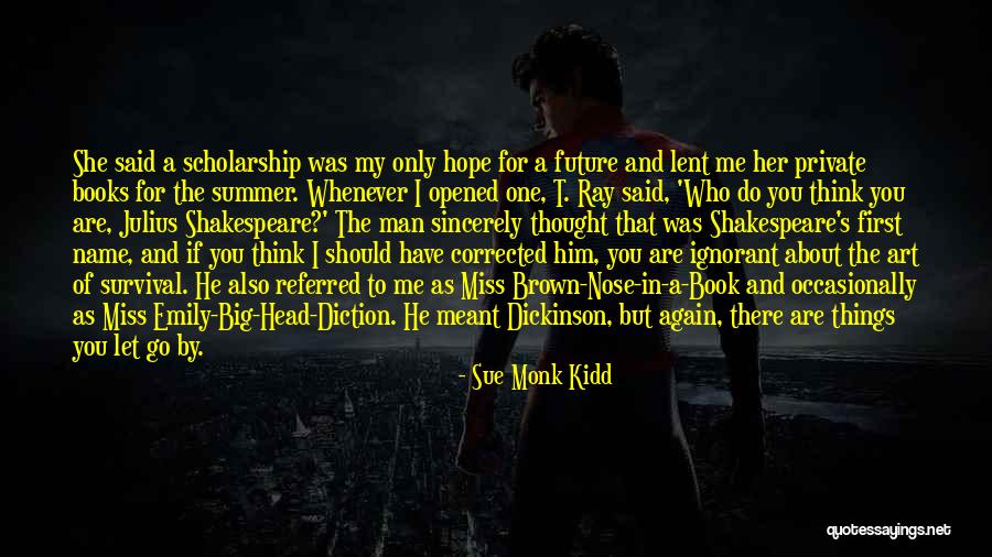 Books Of Shakespeare Quotes By Sue Monk Kidd Books Of Shakespeare Quotes By Sue Monk Kidd