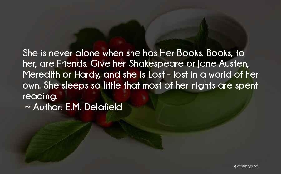 Books On Shakespeare Quotes By E.M. Delafield
