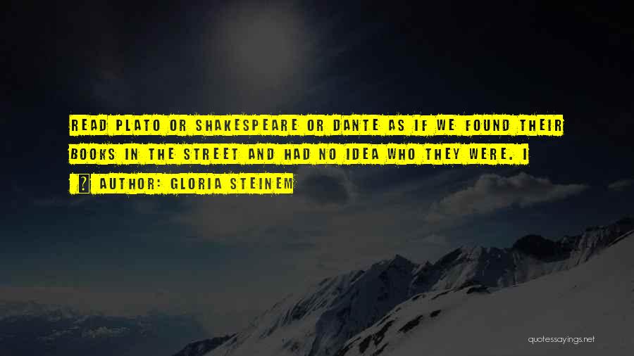 Books On Shakespeare Quotes By Gloria Steinem