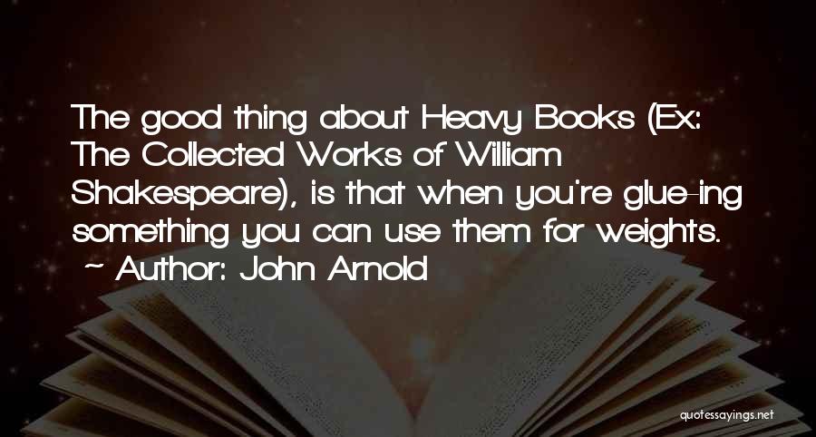 Books On Shakespeare Quotes By John Arnold